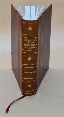 The Christian Entirely The Property Of Christ, In Life And Death [Leather Bound]