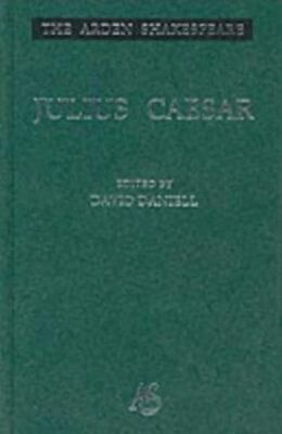 Julius Caesar: Third Series (Arden Shakespeare) by Shakespeare, William