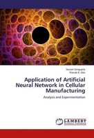 Application Of Artificial Neural Network In Cellular Manufacturing Sourav Sengup