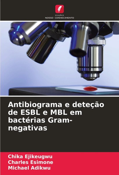 Antibiograma E DeteçãO De Esbl E MBL Em BactéRias Gram-Negativas Taschenbuch-image