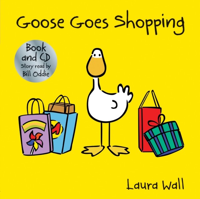 Goose Goes Shopping bookCD by Laura Wall 9781782701934