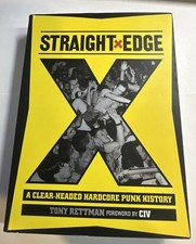 Straight Edge : A Clear-Headed Hardcore Punk History by Tony Rettman