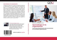 Aprendizaje En La OrganizacióN Manuel De JesúS Moguel LiéVano