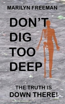 Marilyn Freeman Don't Dig Too Deep (Paperback) (UK IMPORT)