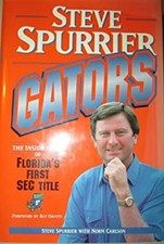 Gators Hardcover Norm, Spurrier, Steve Carlson
