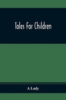 A. Lady | Tales For Children | Taschenbuch | Englisch (2020) | Alpha Editions