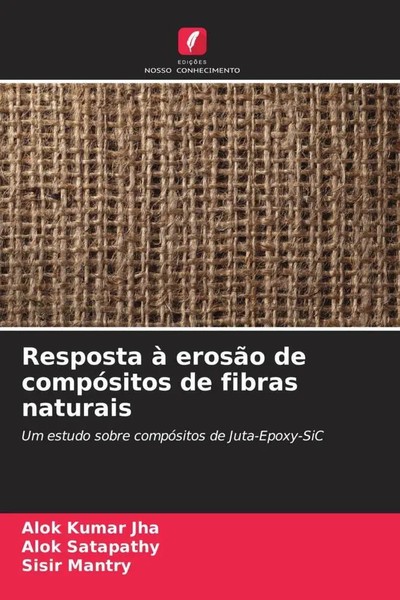 Alok Kumar Jha (U. A.) | Resposta à ErosãO De CompóSitos De Fibras Naturais-image