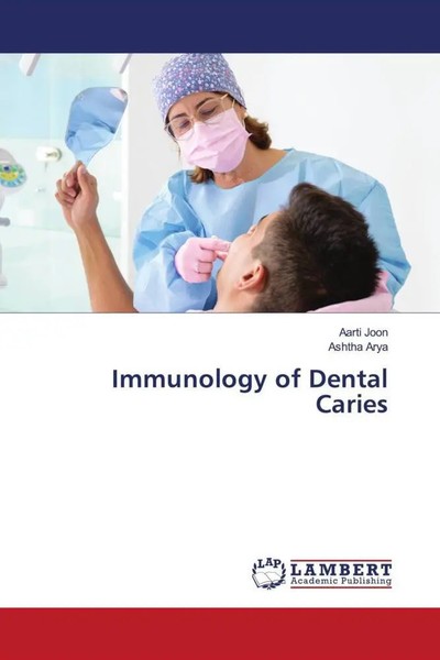 Aarti Joon (U. A.) | Immunology Of Dental Caries | Taschenbuch | Englisch (2024)-image