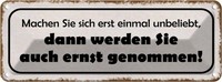 Blechschild 10X27 Cm Machen Sie Sich Erst Unbeliebt Dekoration Spruch Zitat Deko