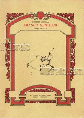 APPELLA - Franco Gentilini. Zeichnungen 1932 - 1979