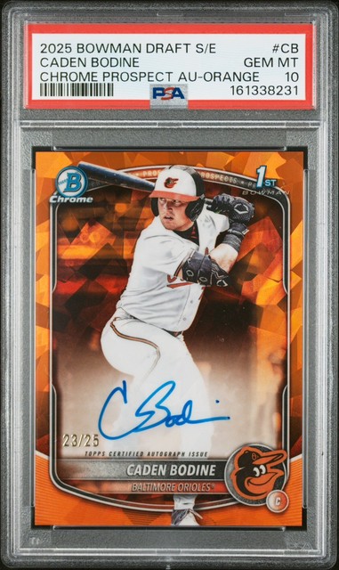 2025 Bowman Draft Sapphire Caden Bodine 1st Bowman Orange Auto /25 PSA 10