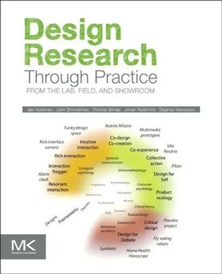 Design Research Through Practice From the Lab, Field, and Showroom Taschenbuch