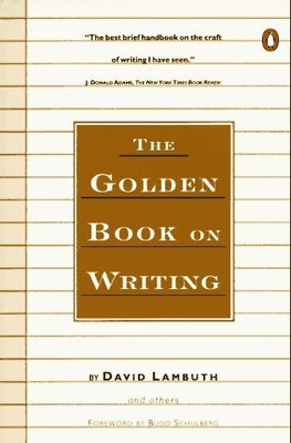 The Golden Book On Writing (Penguin Handbooks), Lambuth, David, Used; Very Good 