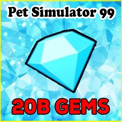 Pet Simulator 99 (Pet Sim 99 PS99) | 20 Billion Gems - 20 Billion Diamonds