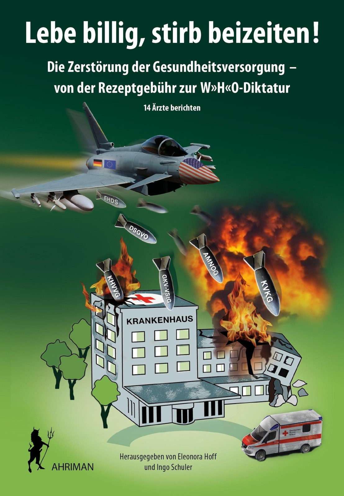 Eleonora Hoff I Lebe billig, stirb beizeiten!: Die Zerstörung der Ge (Tascabile)