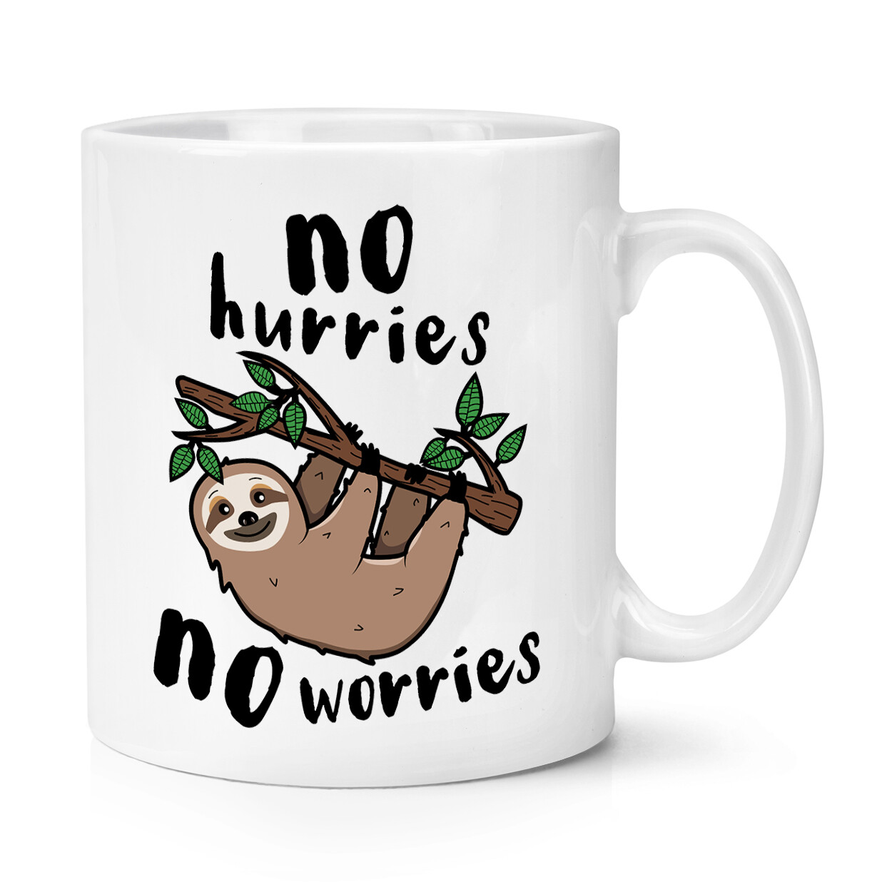 No Hurries No Worries Sloth 10oz Mug Cup Sarcastic Birthday Lazy Funny Joke