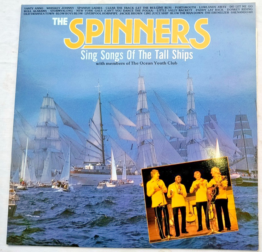 THE SPINNERS ""SING SONGS OF THE TALL SHIPS"" 1985 VINYL LP EX CONDITION
