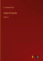 D. Antonio Ponz | Viage De EspañA | Buch | Spanisch (2022) | Tomo 3 | Gebunden