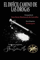 Vera LúCia Marinzeck De Carvalho (U. A.) | El DifíCil Camino De Las Drogas