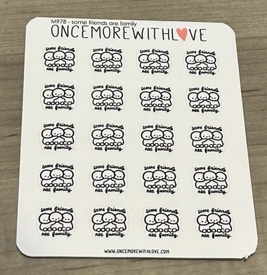 NEW Once More With Love    Some Friends & Family  Sticker Sheet OMWL Stickers