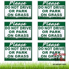 Pcs Please Do Not Drive or Park on Grass Yard Sign 8 x 12 Inch Waterproof 6