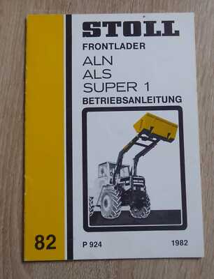 Stoll Front Loader ALN + ALS + Super1 Operating Instructions 1982