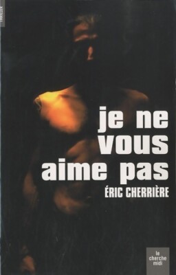 Ich mag dich nicht - Eric Cherrière - V321597