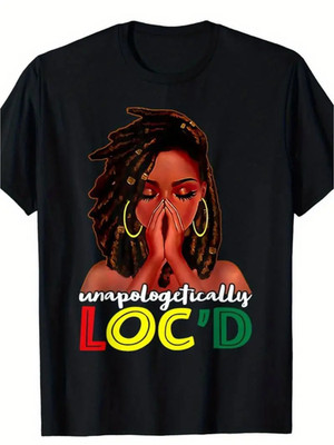 Unapologetically Loc d T-Shirt Black Woman Natural Hair Graphic Tee Unisex