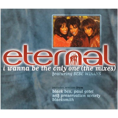 Eternal Featuring BeBe Winans - I Wanna Be The Only One (The Mixes) (CD, Single)