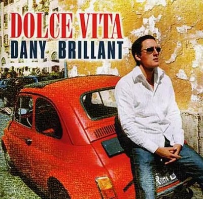 Dolce Vita, Dany Brillant