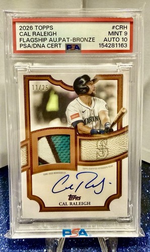 POP 1 2026 Topps Cal Raleigh Patch Auto /25 Bronze PSA MINT 9 Auto 10 Mariners