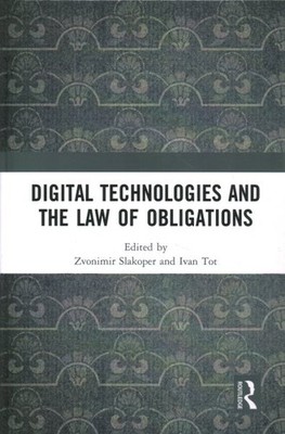 Technologies and the Law of Obligations, Hardcover by Slakoper, Zvonimir (EDT...