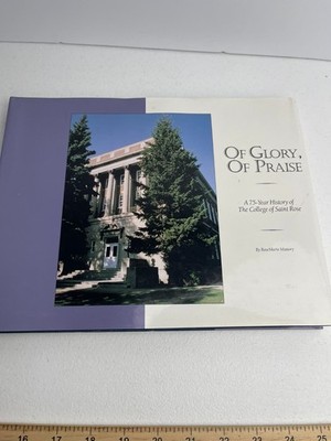 Of Glory, Of Praise - History of the College of Saint Rose