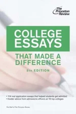 College Essays That Made a Difference by Princeton Review: Used