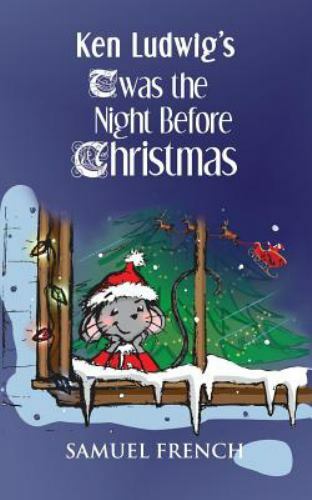 Ken Ludwig's 'Twas the Night Before Christ- 9780573663413, p