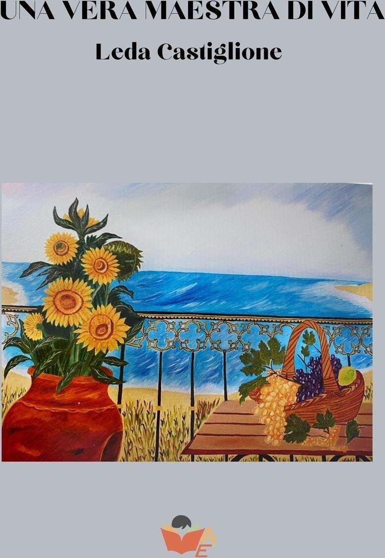 Libri Castiglione Leda - Una Vera Maestra Di Vita