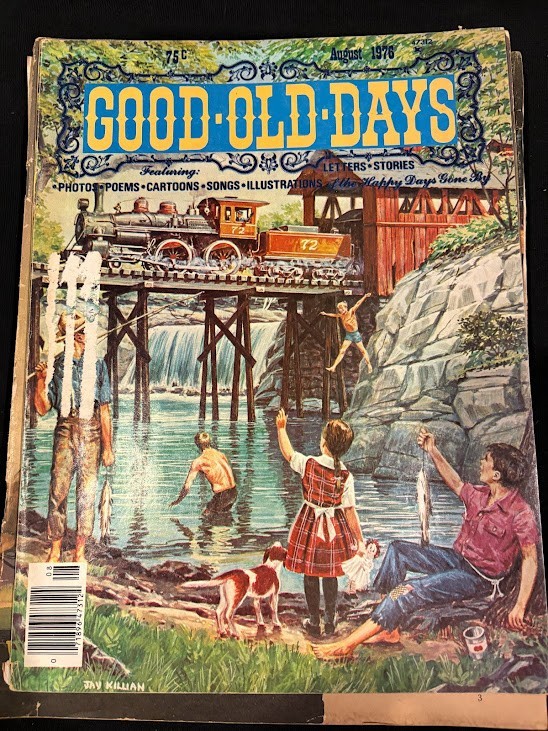 GOOD OLD DAYS MAGAZINE, AUGUST 1976 ISSUE - PHOTOS, MUSIC, HISTORY, POEMS
