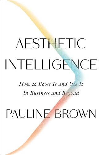 Thumbnail - Pauline Brown Aesthetic Intelligence (gebundene Ausgabe)