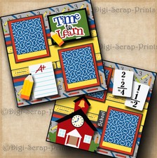 TIME TO LEARN  school 2 premade scrapbook pages paper BOY GIRL DIGISCRAP A0520