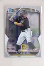 Raymond Mola - 2023 Bowman Chrome Baseball 1st Pirates