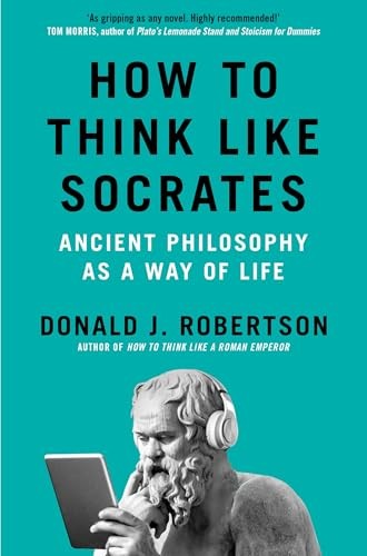 How to Think Like Socrates by Donald Robertson Paperback - Image 7