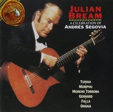 JULIAN BREAM TURINA MOMPOU - Julian Bream: A Celebration Of Andres Segovia NEW
