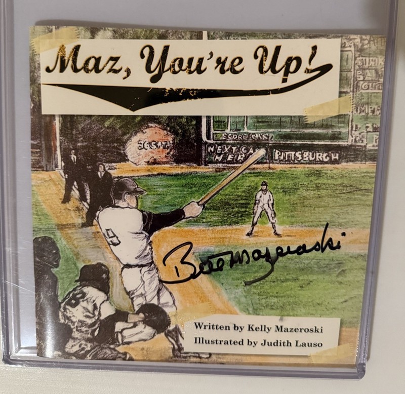 “Maz You’re Up” Bill Mazeroski Autographed Children’s Book