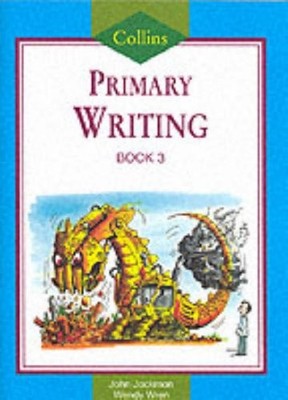 Collins Primary Writing (4) - Pupil Book 3: Bk. 3,John Jackman, 