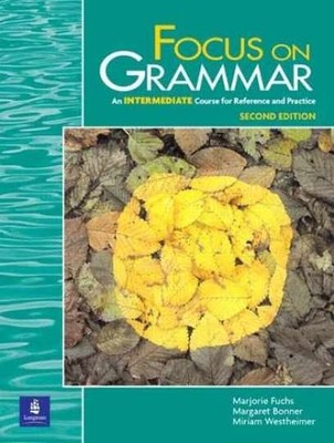 Focus on Grammar, Second - Paperback, by Fuchs Marjorie; Bonner - Very Good h