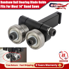US Upper or Lower Fits For Most 14" Band Saws Bandsaw Ball Bearing Blade Guide