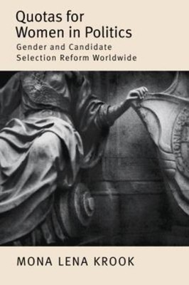 Quotas for Women in Politics : Gender and Candidate Selection Ref