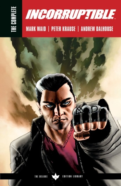 The Complete Incorruptible by Mark Waid by Mark Waid PAPERBACK 9781684159208