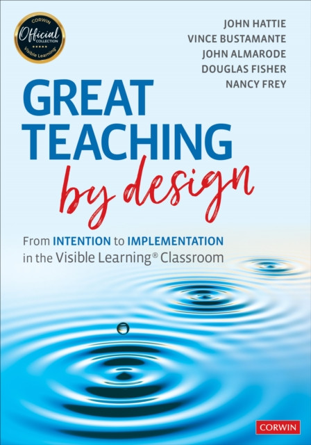 Great Teaching by Design by Douglas Fisher (Paperback Book)