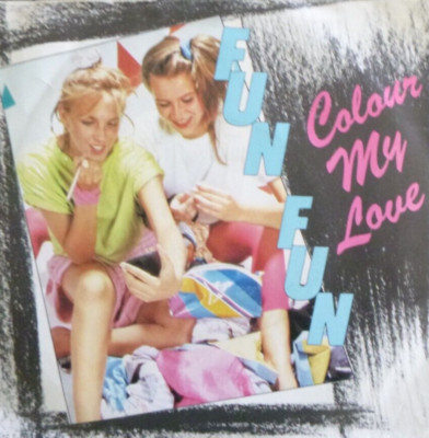 7'' 1984 RARE BENELUX PRESS ! FUN FUN : Colour My Love